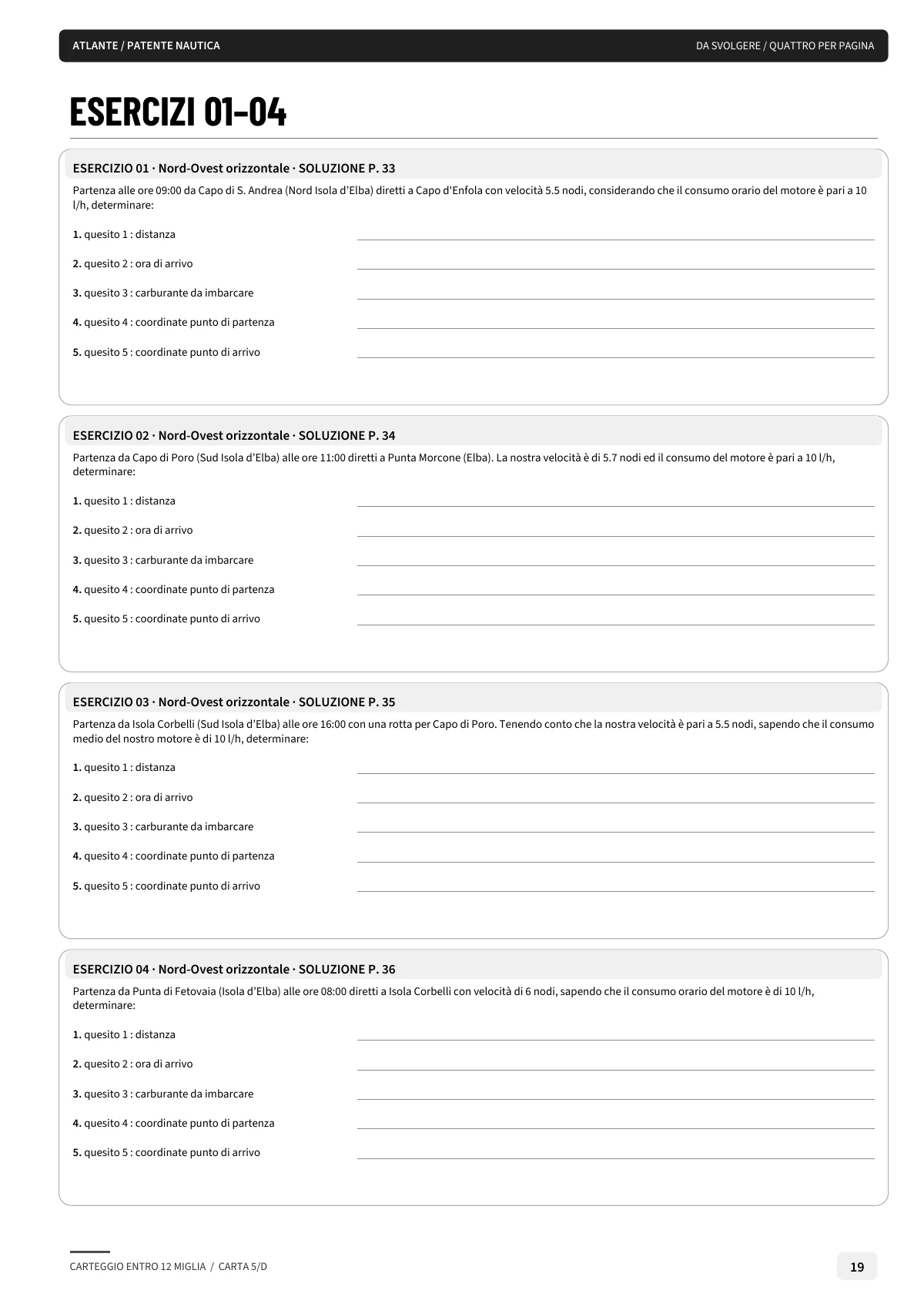 Quattro consegne ministeriali con spazi per le risposte e rimandi alle soluzioni.
